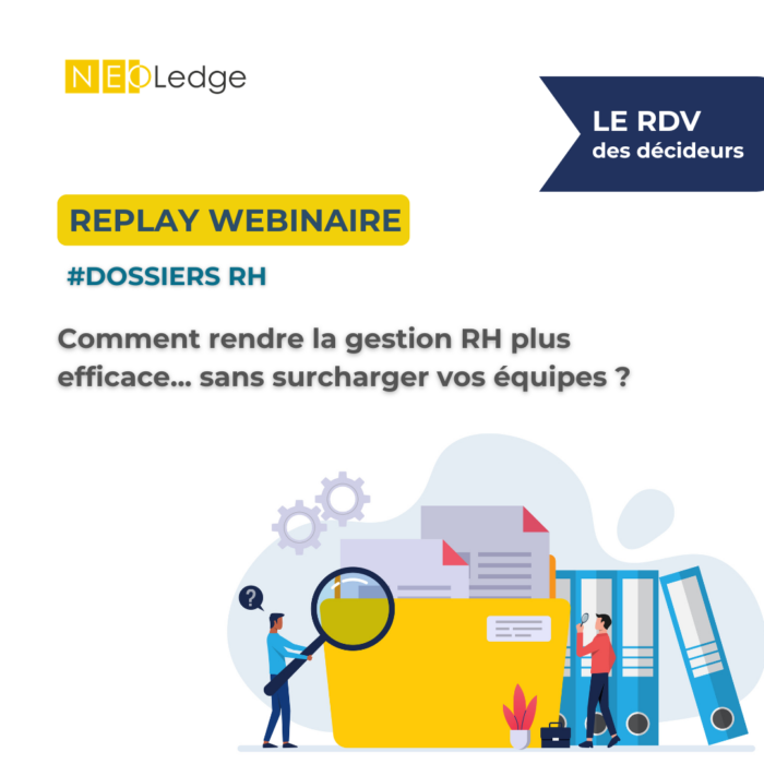 Replay webinaire - Dossiers RH - RDV des décideurs